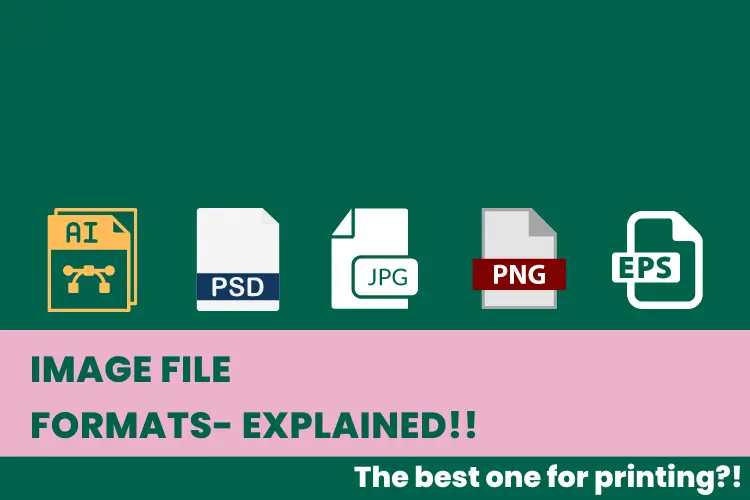 What are the Different File Formats I Can Upload and Which is Best for Printing?