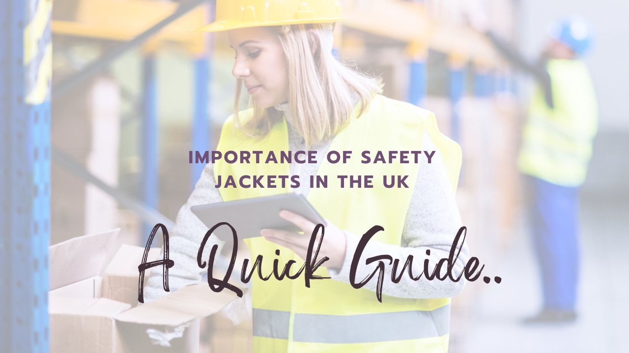 Safety Jackets in the UK: Different Uses and Specifications